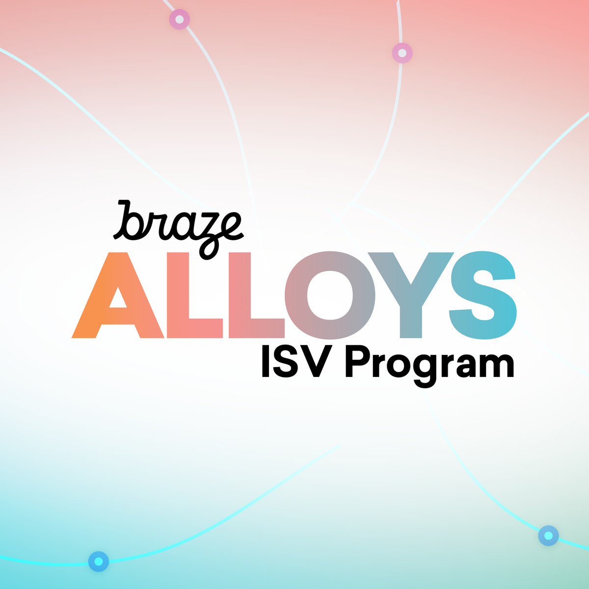 Braze Launches ISV Technology Partnerships Program