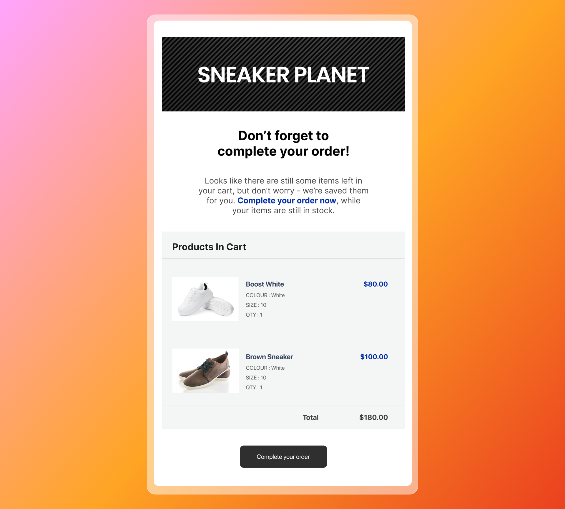 an email from sneaker planet asking you to complete your order