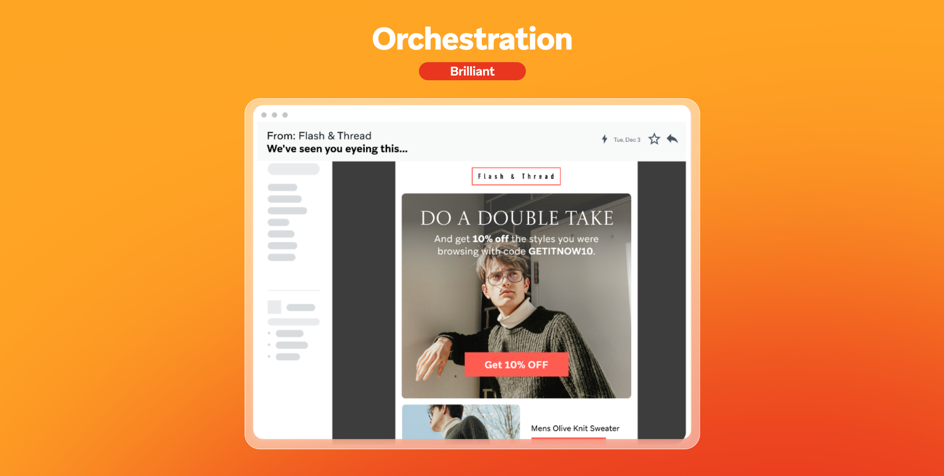Screenshot of a Flash & Thread email offering 10% off browsed items, with the subject "We've seen you eyeing this...", under "Orchestration Brilliant".