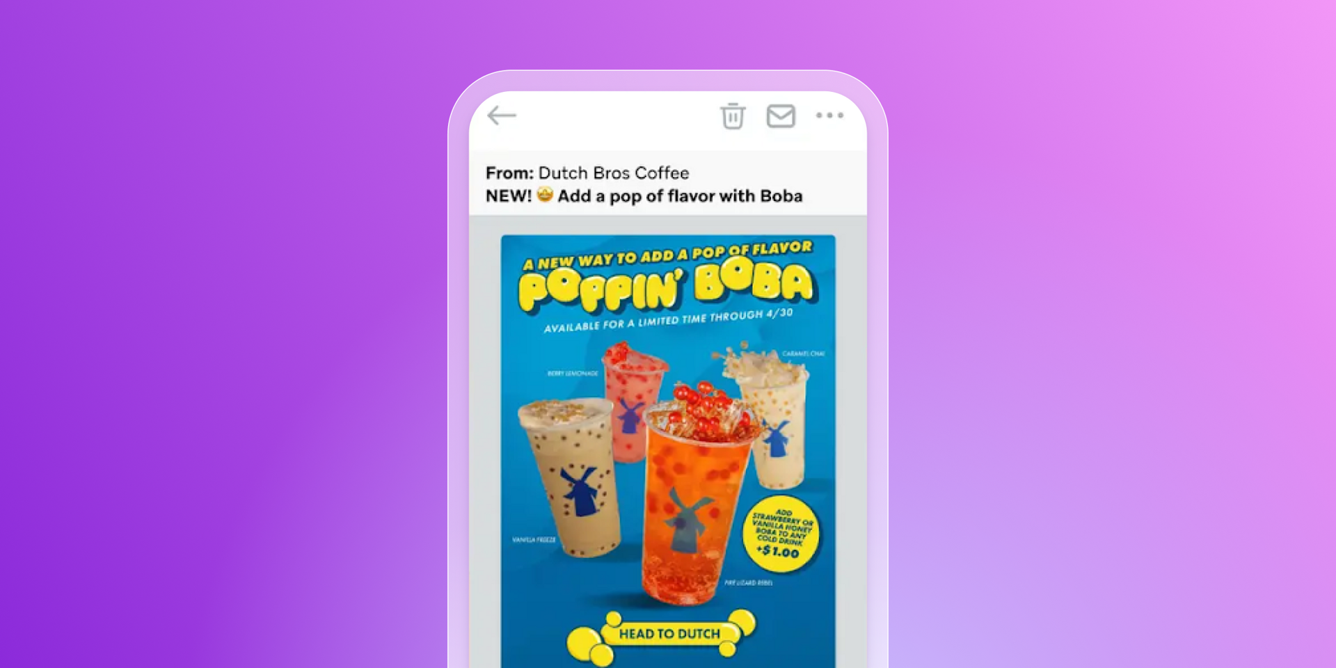 A smartphone displays a Dutch Bros Coffee email advertising 'Poppin' Boba' drinks, featuring four colorful beverages.