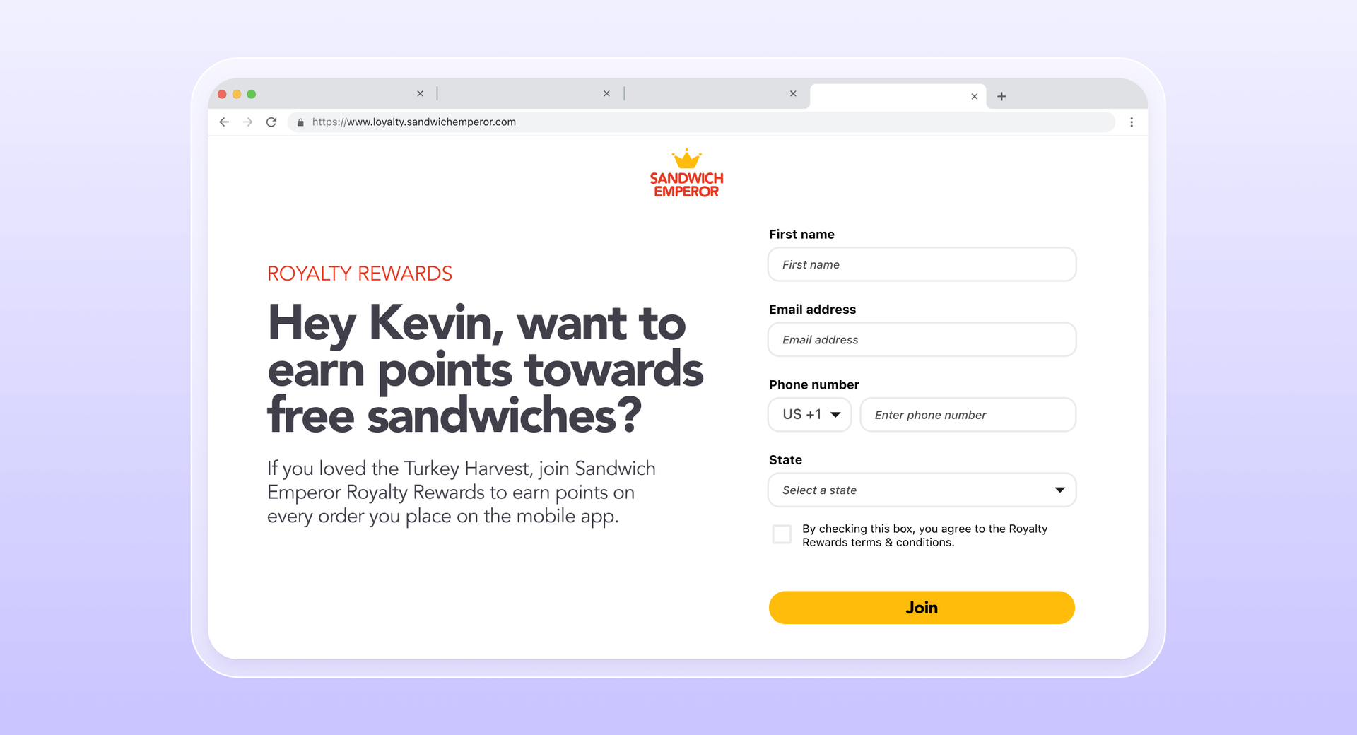 A webpage for Sandwich Emperor Royalty Rewards showing a signup form and the headline "Hey Kevin, want to earn points towards free sandwiches?".