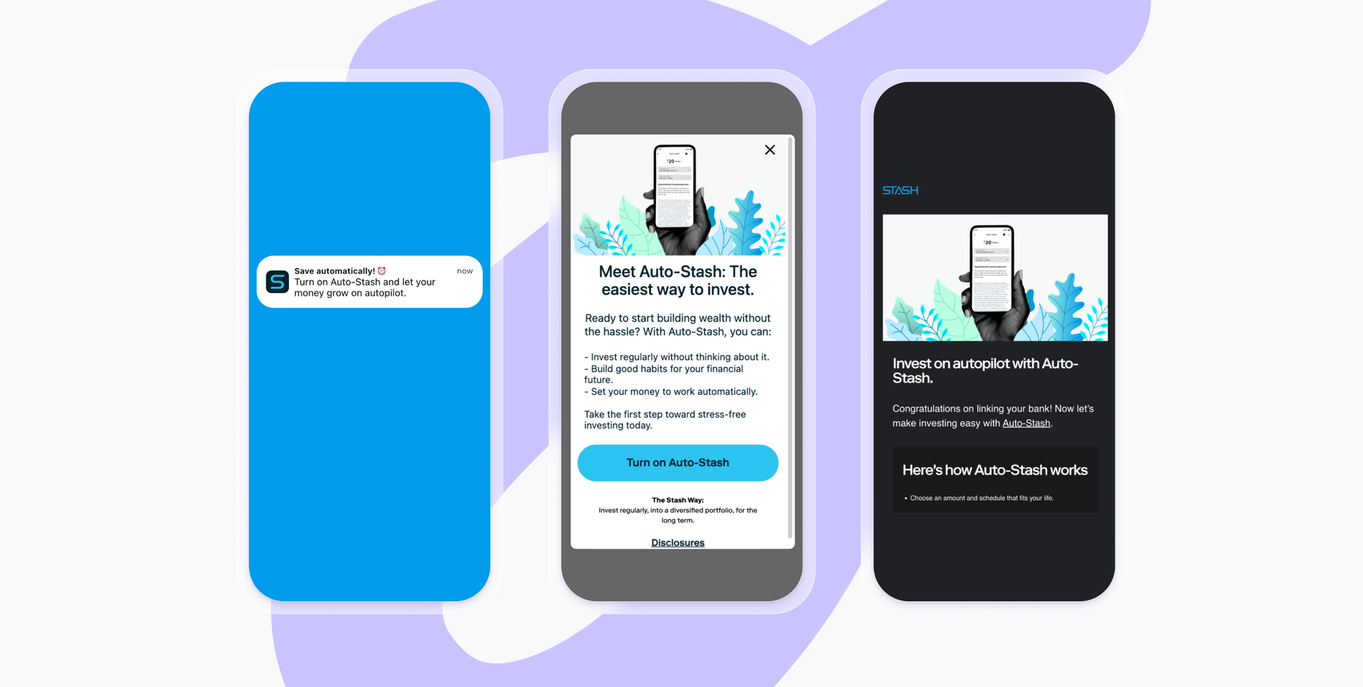 Three phone screens display a notification, an introductory pop-up, and an investing page for the Stash app's Auto-Stash feature.