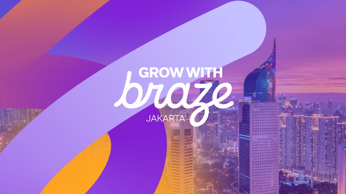 Key insights from Grow with Braze Jakarta 2026