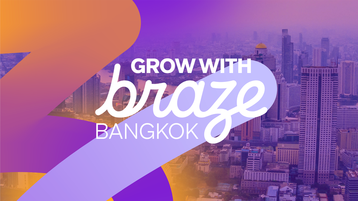 Key insights from Grow with Braze Bangkok 2025