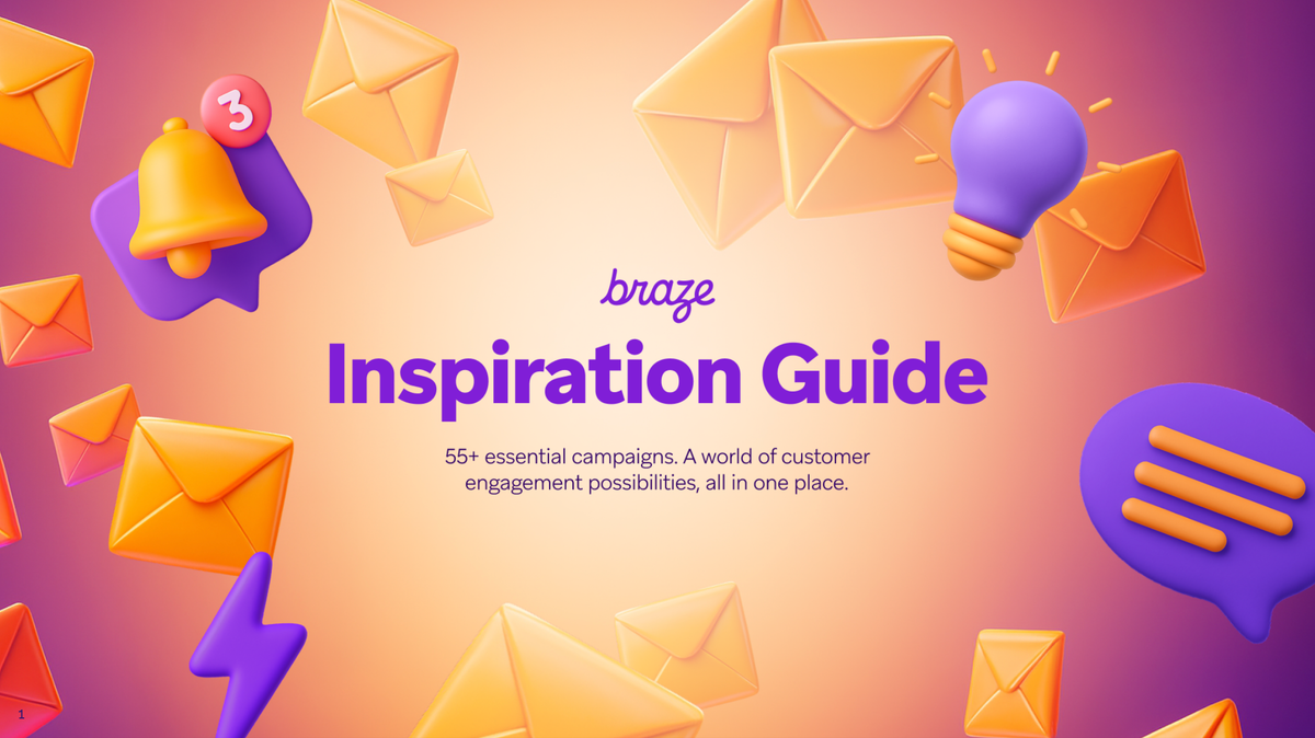 Braze Inspiration Guide