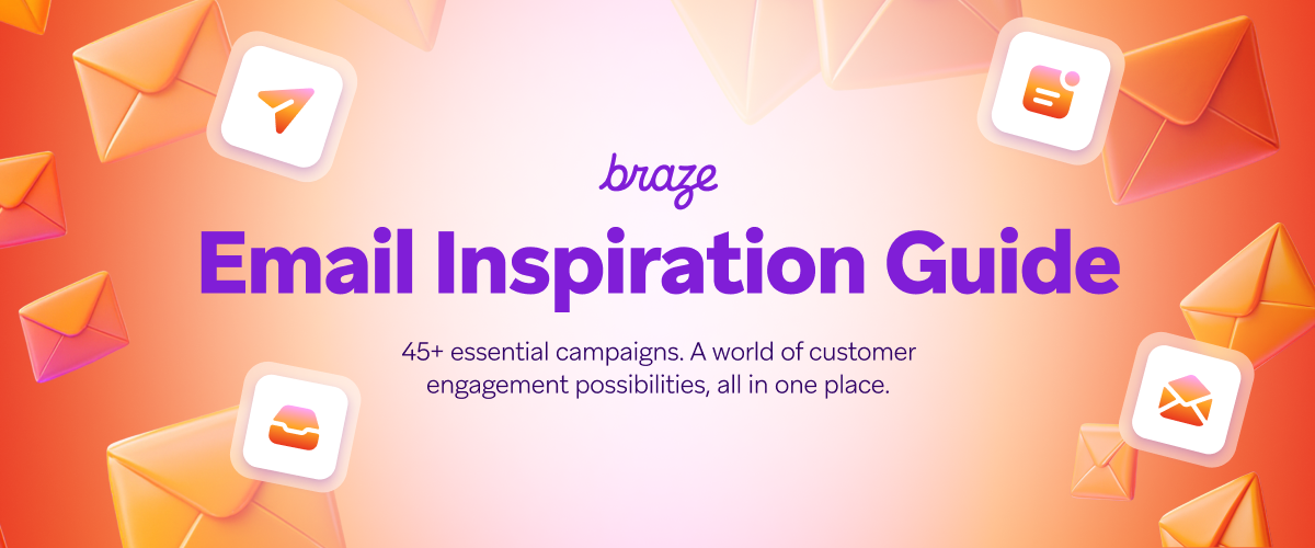 The Braze Email Inspiration Guide