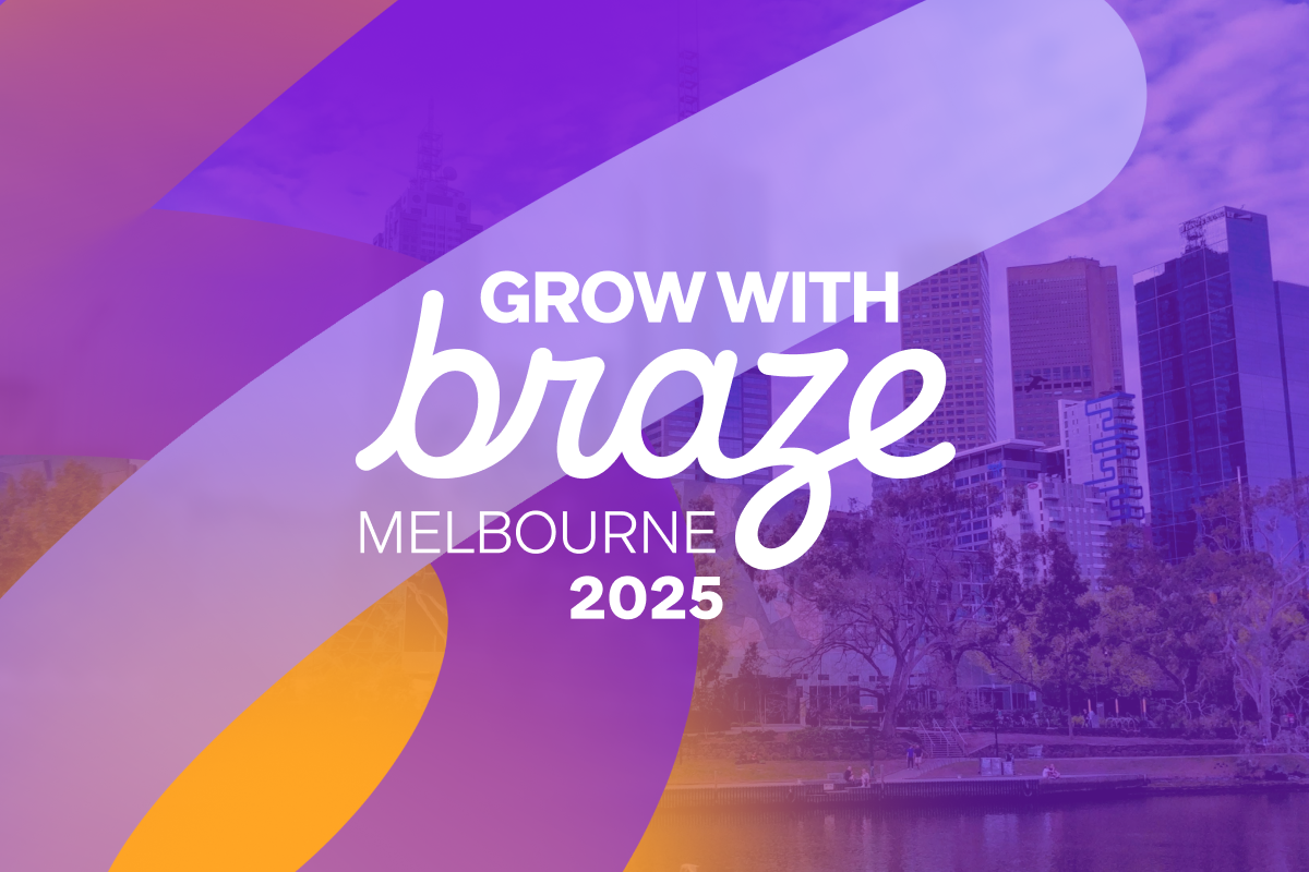 Key insights from Grow with Braze Melbourne 2025